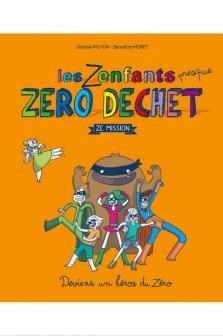 Les Zenfants Zero Dechet Ze Mission